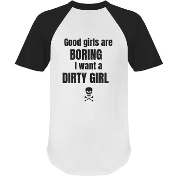 Dirty Girl Unisex Anvil Ringer Tee