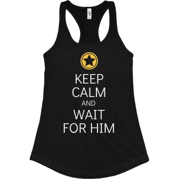 Keep Calm & Wait For Him Junior Fit Bella Sheer Longer Length Rib Racerback Tank Top