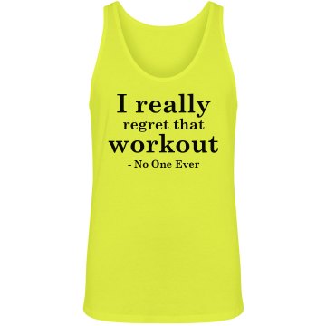 Said No One Ever Unisex American Apparel Neon Tank