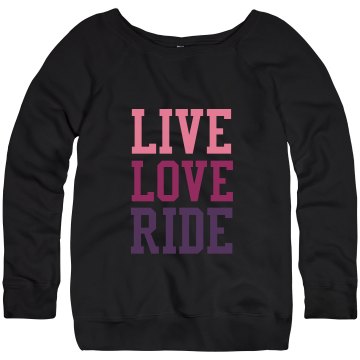 Live Love Ride Junior Fit Bella Triblend Slouchy Wideneck Sweatshirt