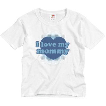 Love My Mommy Youth Basic Gildan Heavy Cotton Crew Neck Tee
