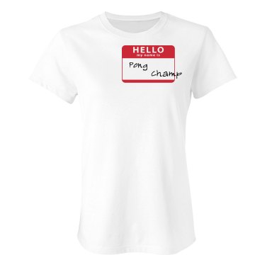 Im the Pong Champ Junior Fit Bella Sheer Longer Length Rib Tee