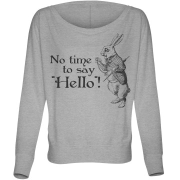 No Time To Say Hello Misses Bella Flowy Lightweight Relaxed Dolman Tee
