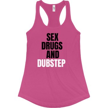 Sex Drugs & Dubstep Junior Fit Bella Sheer Longer Length Rib Racerback Tank Top