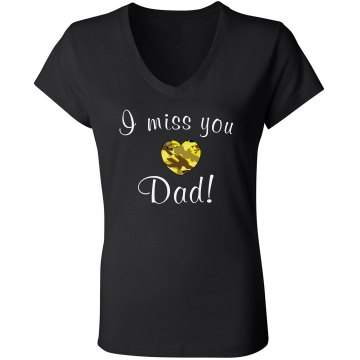 I Miss You Dad Junior Fit Bella Sheer Longer Length Rib V-Neck Tee 
