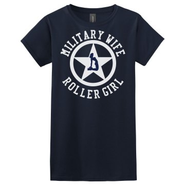 Military Wife Roller Girl Misses Relaxed Fit Gildan Ultra Cotton Tee