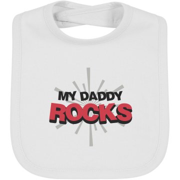 My Daddy Rocks Infant Bella Baby 1x1 Rib Reversible Bib