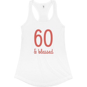 God Save Me I'm 60 Junior Fit Bella Sheer Longer Length Rib Racerback Tank Top