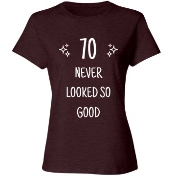 70 Never Looked So Good Junior Fit Basic Bella Favorite Tee