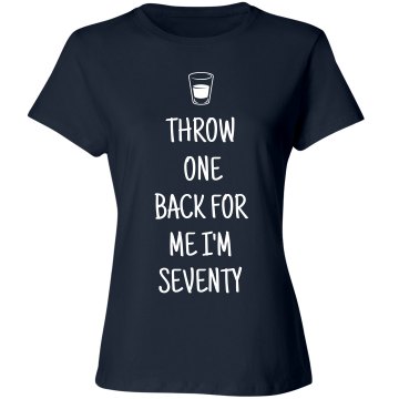 Tip One Back I'm 70 Misses Relaxed Fit Basic Gildan Ultra Cotton Tee