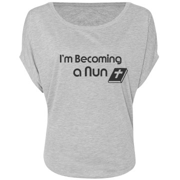 I'm Becoming A Nun Junior Fit Bella Crewneck Jersey Tee