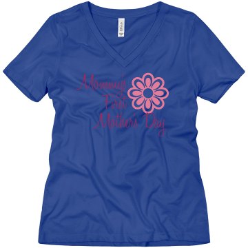 First Mother's Day Tee Misses Relaxed Fit Bella Missy V-Neck Tee