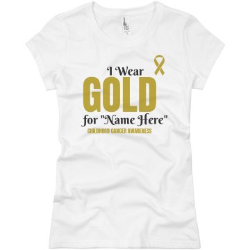 I Wear Gold Cancer Ribbon Junior Fit Basic Bella Favorite Tee