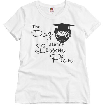 Dog Ate The Lesson Plan Misses Relaxed Fit Basic Gildan Ultra Cotton Tee