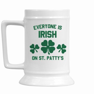 Everyone Is Irish 16oz Ceramic Stein