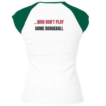 I Pity The Fool Dodgeball Junior Fit Bella 1x1 Rib Ringer Tee