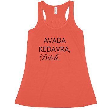 Avada Kedavra Bitch Misses Bella Flowy Lightweight Tank