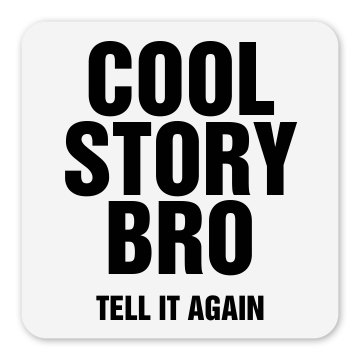 Cool Story Bro Magnet Square Magnet