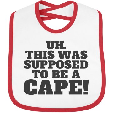 Cape Is Backwards Infant Bella Baby 1x1 Rib Bib