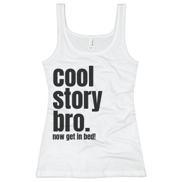 Cool Story Bro Cami Bella White Basic Junior Fit Camisole