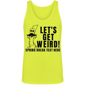 A Weird Spring Break Unisex American Apparel Neon Tank