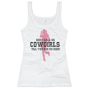 Don't Call Us Cowgirls... Junior Fit Basic Bella 2x1 Rib Tank Top