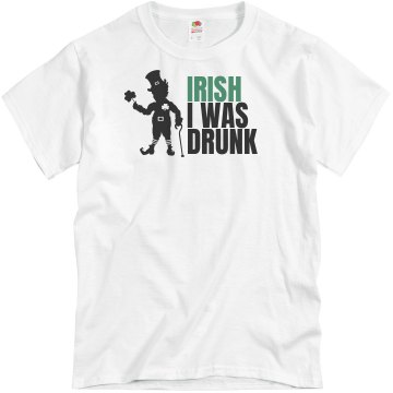 St Patrick's Irish I Was Unisex Basic Gildan Heavy Cotton Crew Neck Tee