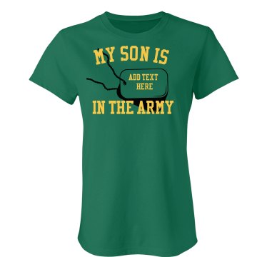 My Son is in the Army Junior Fit Bella Sheer Longer Length Rib Tee
