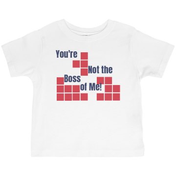 You're Not the Boss of Me Toddler American Apparel 3/4 Sleeve Baseball Tee