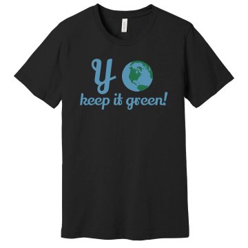 Yo Keep It Green! Unisex Gildan Heavy Cotton Crew Neck Tee