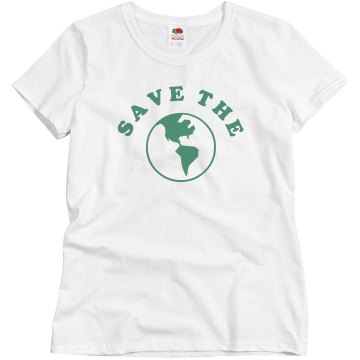 SAVE THE EARTH Misses Relaxed Fit Basic Gildan Ultra Cotton Tee
