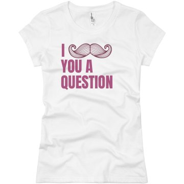 A Fine Mustache Question Junior Fit Basic Bella Favorite Tee